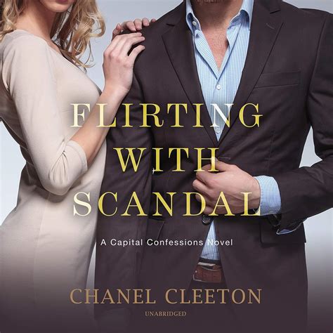 flirting with scandal capital confessions 1 chanel cleeton|Flirting with Scandal: Capital Confessions, Book 1 Audible .